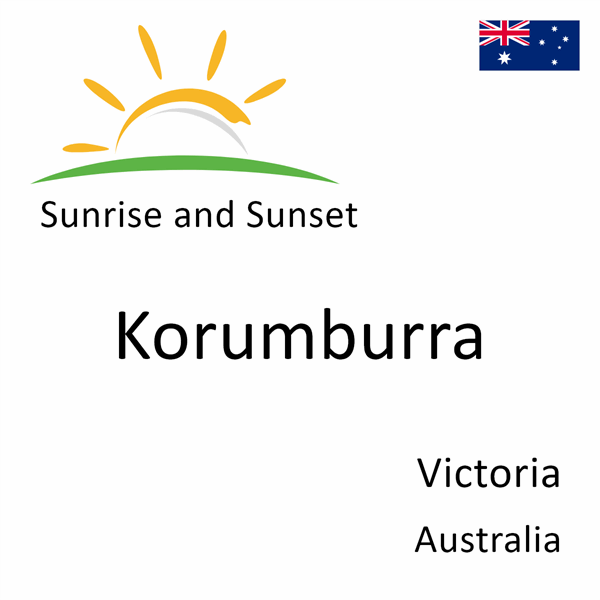 Sunrise and sunset times for Korumburra, Victoria, Australia