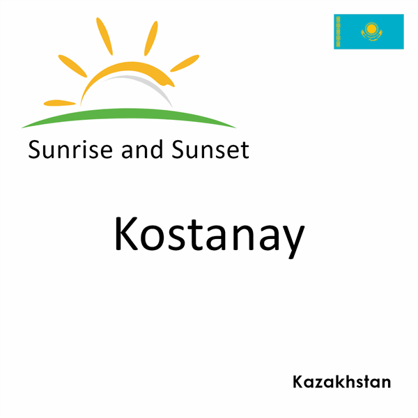Sunrise and sunset times for Kostanay, Kazakhstan