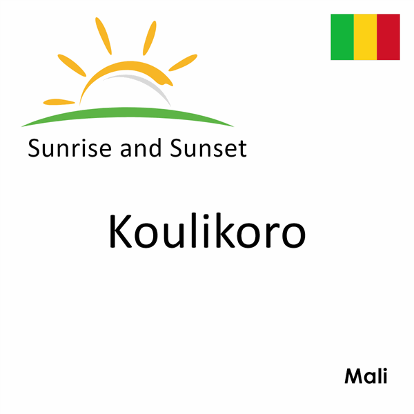 Sunrise and sunset times for Koulikoro, Mali
