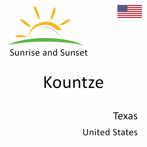 Sunrise and sunset times for Kountze, Texas, United States