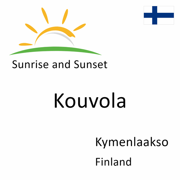Sunrise and sunset times for Kouvola, Kymenlaakso, Finland