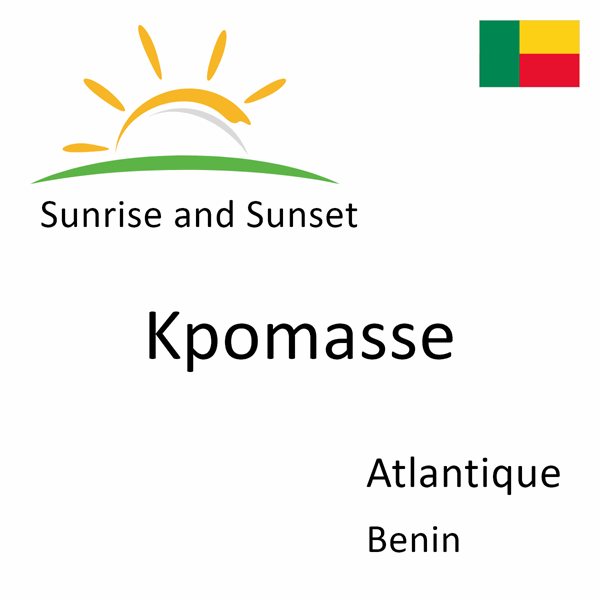 Sunrise and sunset times for Kpomasse, Atlantique, Benin