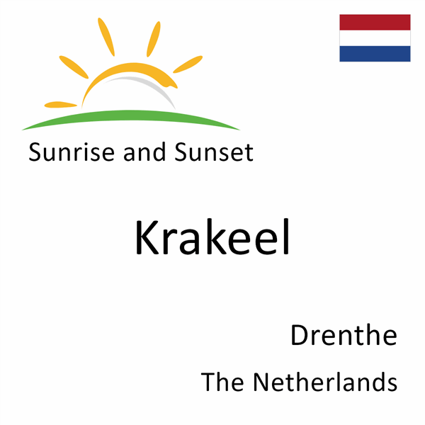 Sunrise and sunset times for Krakeel, Drenthe, The Netherlands