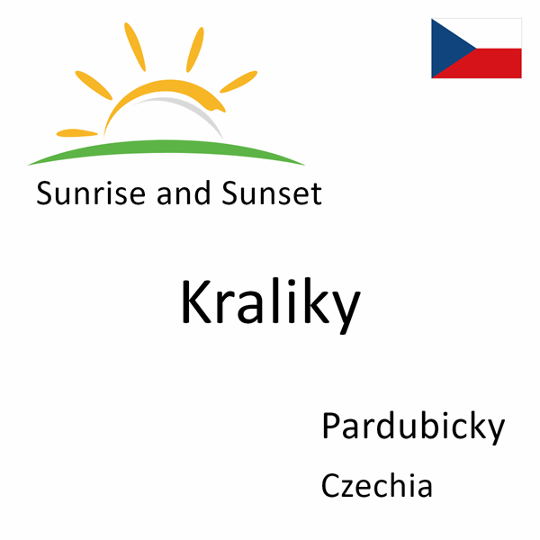 Sunrise and sunset times for Kraliky, Pardubicky, Czechia