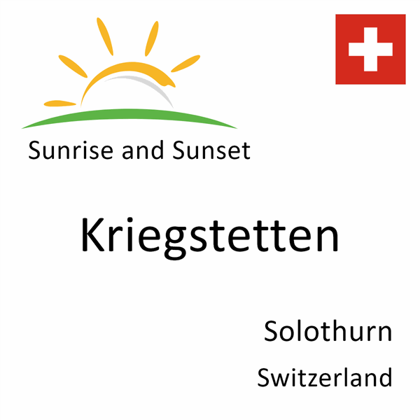 Sunrise and sunset times for Kriegstetten, Solothurn, Switzerland