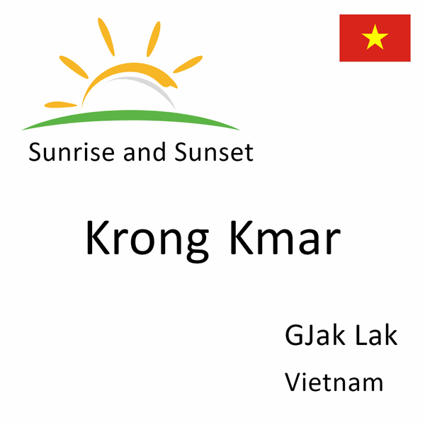 Sunrise and sunset times for Krong Kmar, GJak Lak, Vietnam