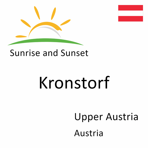 Sunrise and sunset times for Kronstorf, Upper Austria, Austria