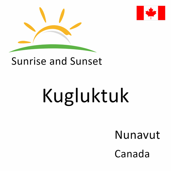 Sunrise and sunset times for Kugluktuk, Nunavut, Canada