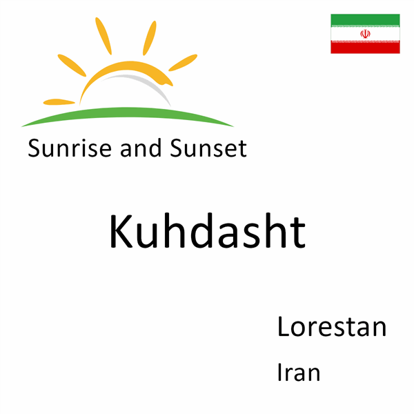 Sunrise and sunset times for Kuhdasht, Lorestan, Iran