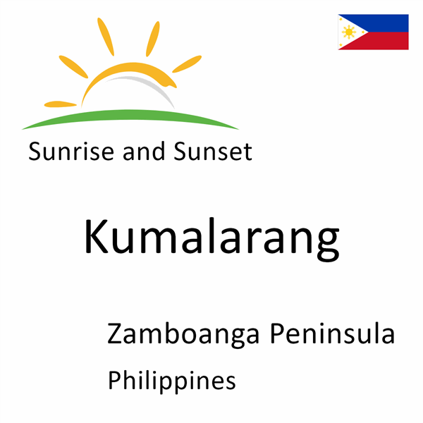 Sunrise and sunset times for Kumalarang, Zamboanga Peninsula, Philippines