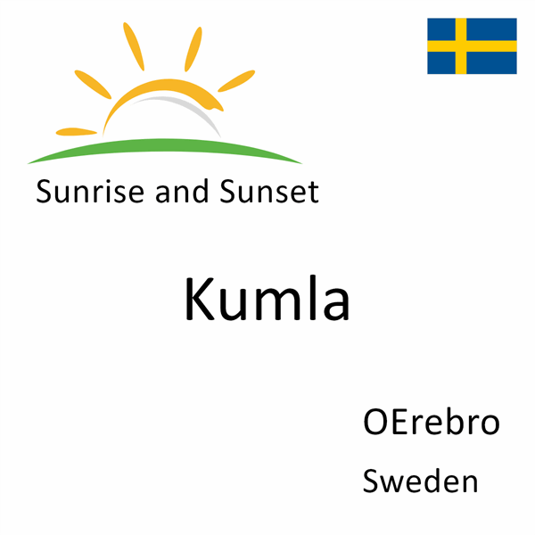 Sunrise and sunset times for Kumla, OErebro, Sweden