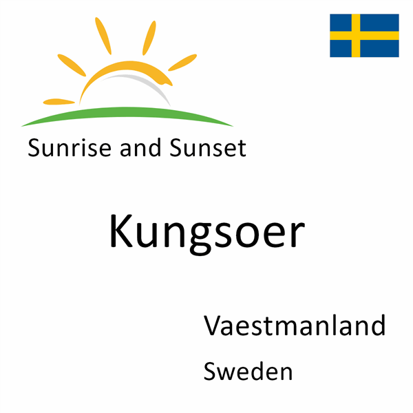Sunrise and sunset times for Kungsoer, Vaestmanland, Sweden