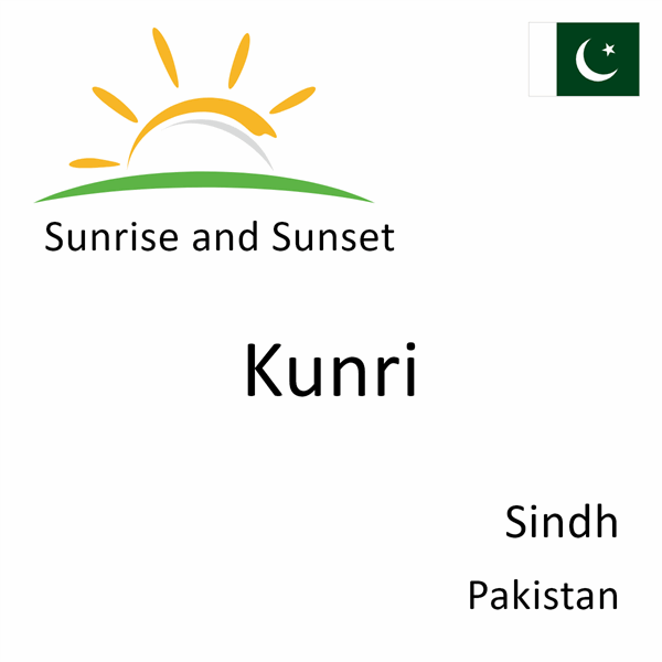 Sunrise and sunset times for Kunri, Sindh, Pakistan
