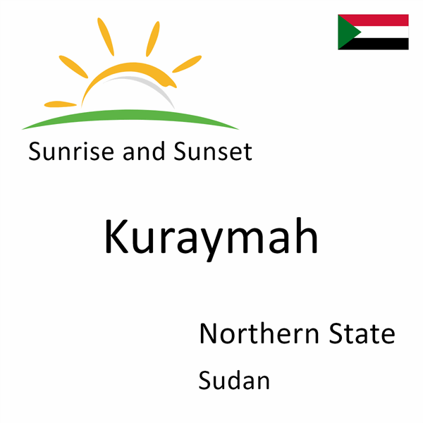 Sunrise and sunset times for Kuraymah, Northern State, Sudan