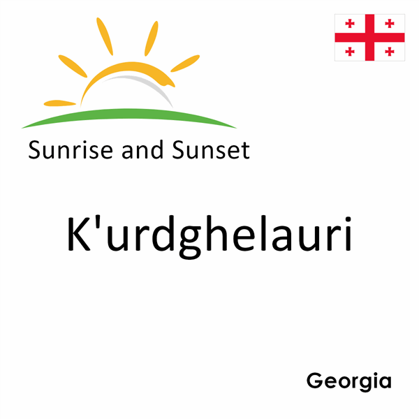 Sunrise and sunset times for K'urdghelauri, Georgia