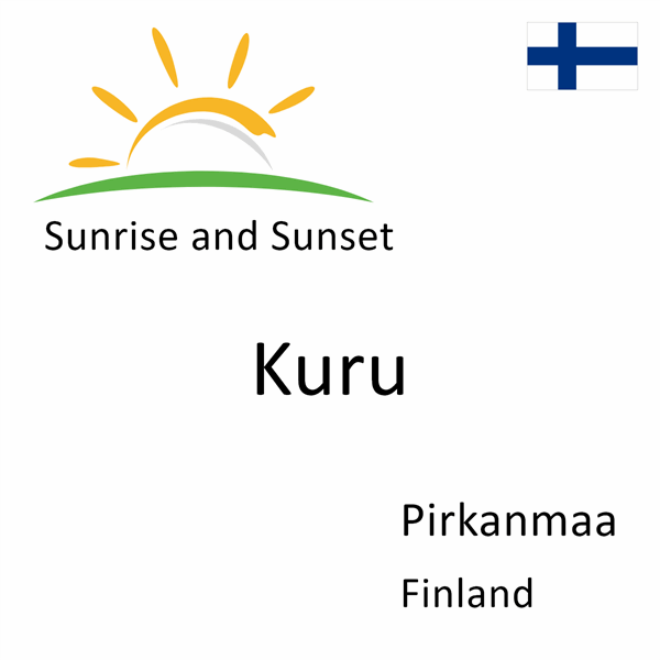 Sunrise and sunset times for Kuru, Pirkanmaa, Finland