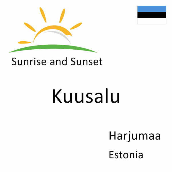 Sunrise and sunset times for Kuusalu, Harjumaa, Estonia