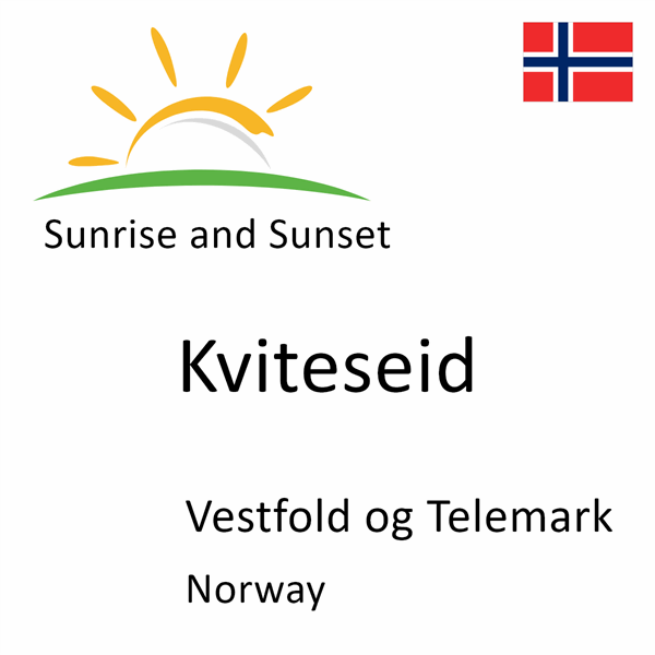 Sunrise and sunset times for Kviteseid, Vestfold og Telemark, Norway