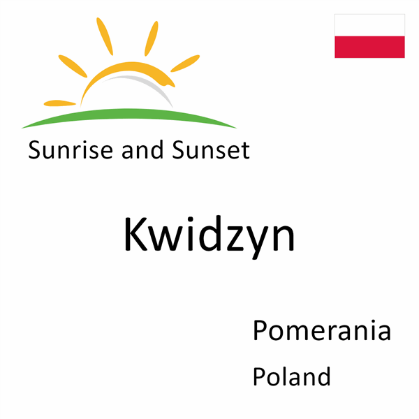 Sunrise and sunset times for Kwidzyn, Pomerania, Poland