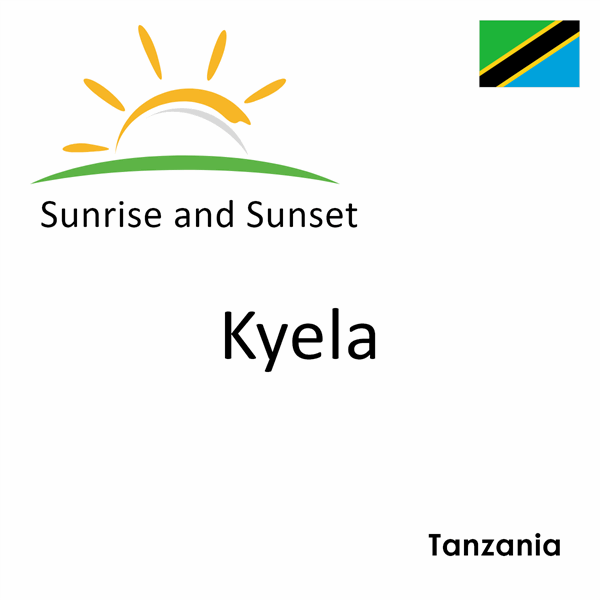 Sunrise and sunset times for Kyela, Tanzania