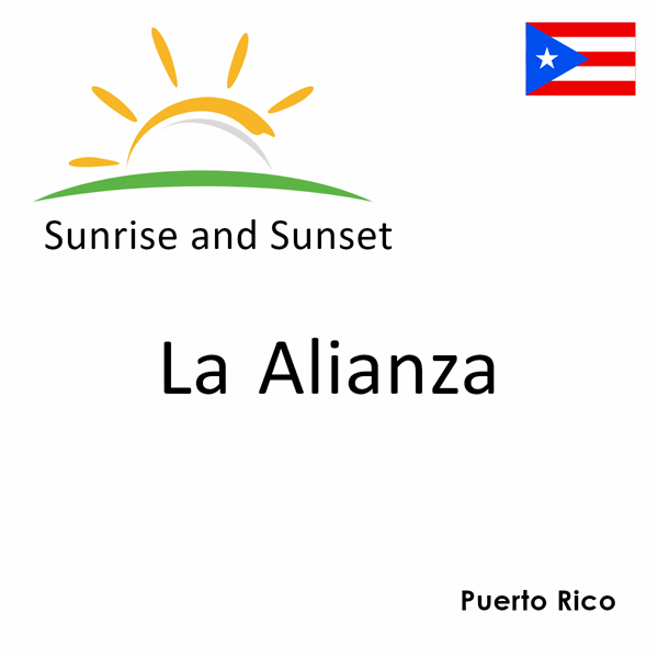 Sunrise and sunset times for La Alianza, Puerto Rico