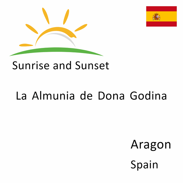 Sunrise and sunset times for La Almunia de Dona Godina, Aragon, Spain