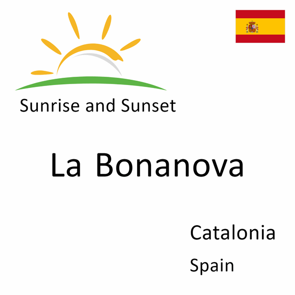 Sunrise and sunset times for La Bonanova, Catalonia, Spain