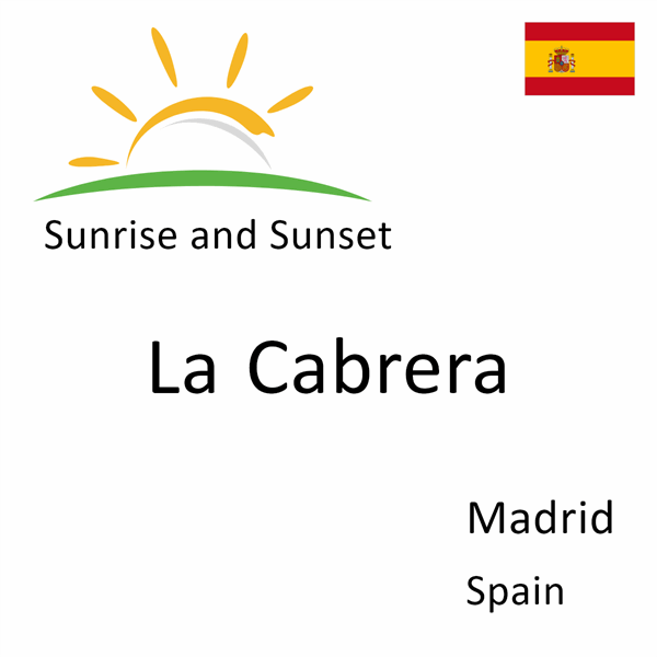 Sunrise and sunset times for La Cabrera, Madrid, Spain