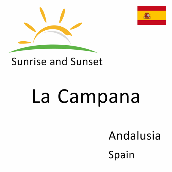 Sunrise and sunset times for La Campana, Andalusia, Spain