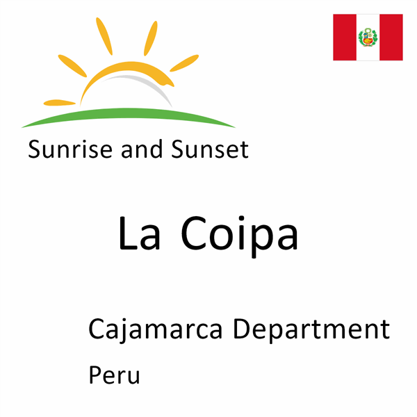 Sunrise and sunset times for La Coipa, Cajamarca Department, Peru