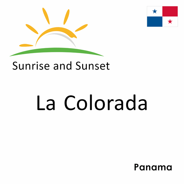 Sunrise and sunset times for La Colorada, Panama