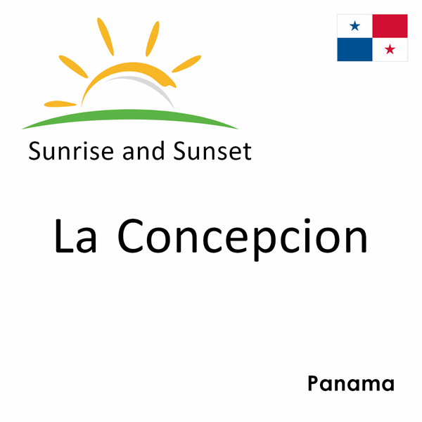 Sunrise and sunset times for La Concepcion, Panama