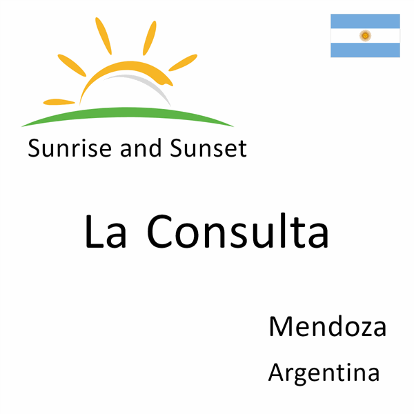 Sunrise and sunset times for La Consulta, Mendoza, Argentina