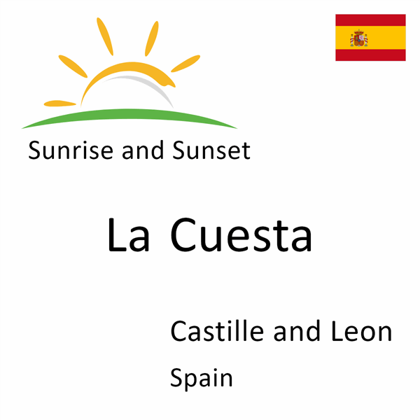 Sunrise and sunset times for La Cuesta, Castille and Leon, Spain