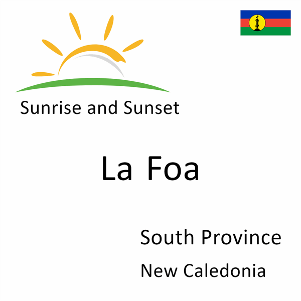 Sunrise and sunset times for La Foa, South Province, New Caledonia