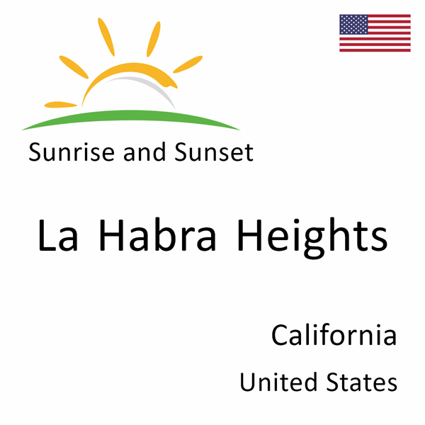Sunrise and sunset times for La Habra Heights, California, United States