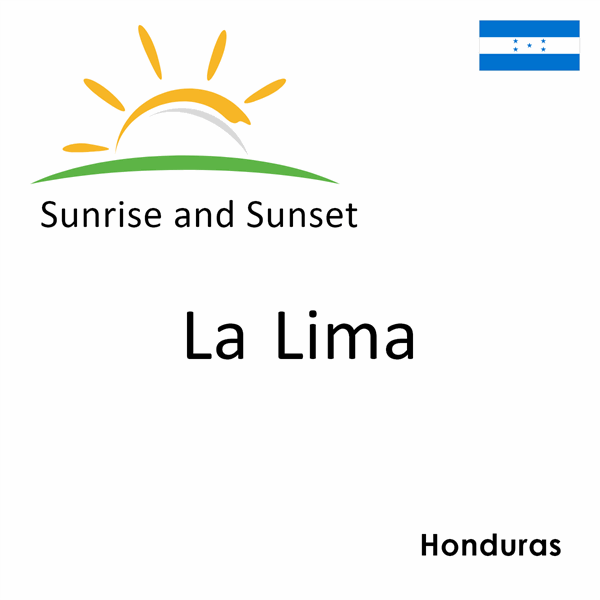 Sunrise and sunset times for La Lima, Honduras