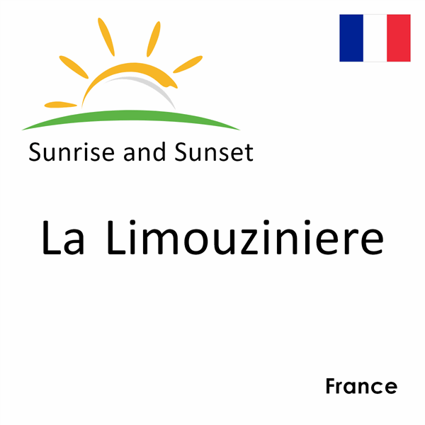 Sunrise and sunset times for La Limouziniere, France