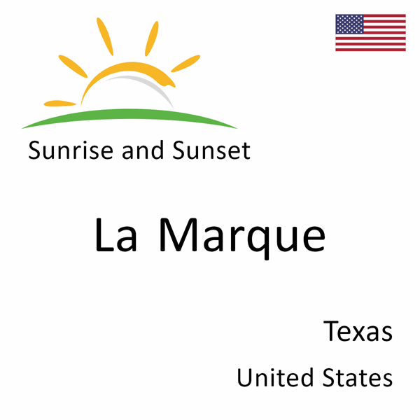 Sunrise and sunset times for La Marque, Texas, United States