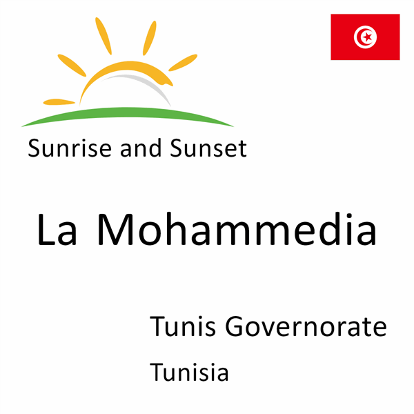 Sunrise and sunset times for La Mohammedia, Tunis Governorate, Tunisia