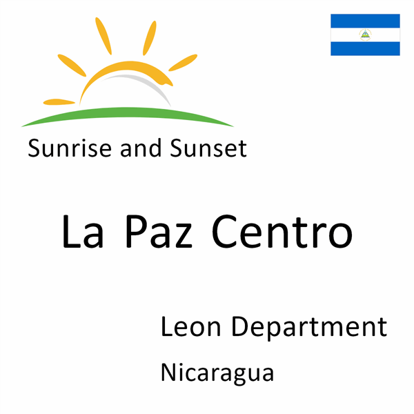 Sunrise and sunset times for La Paz Centro, Leon Department, Nicaragua