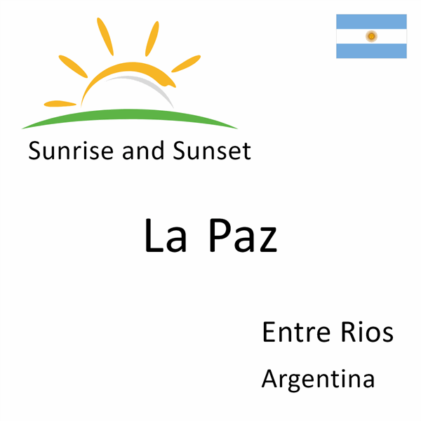 Sunrise and sunset times for La Paz, Entre Rios, Argentina
