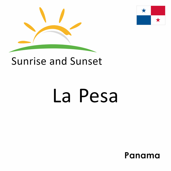 Sunrise and sunset times for La Pesa, Panama