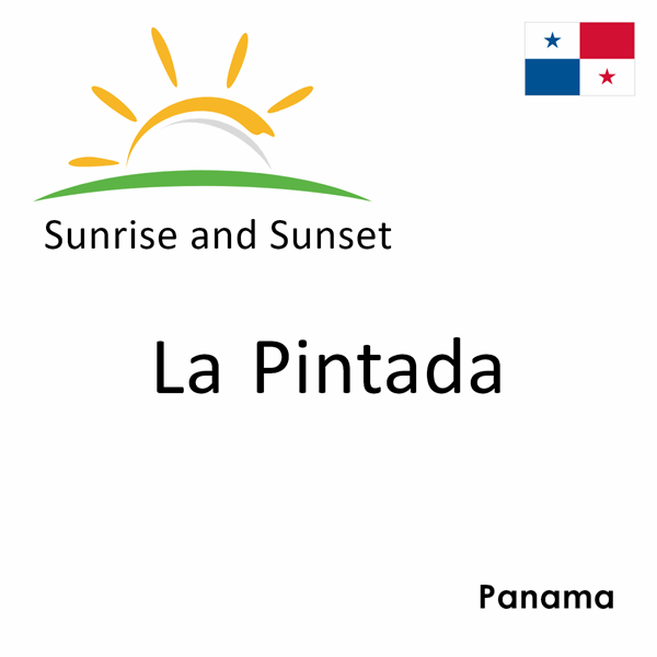 Sunrise and sunset times for La Pintada, Panama