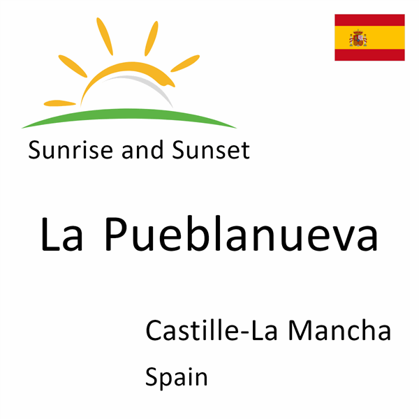 Sunrise and sunset times for La Pueblanueva, Castille-La Mancha, Spain