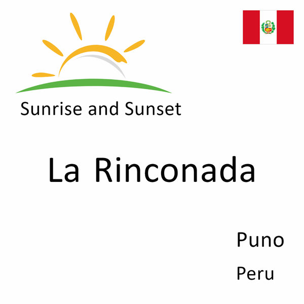 Sunrise and sunset times for La Rinconada, Puno, Peru