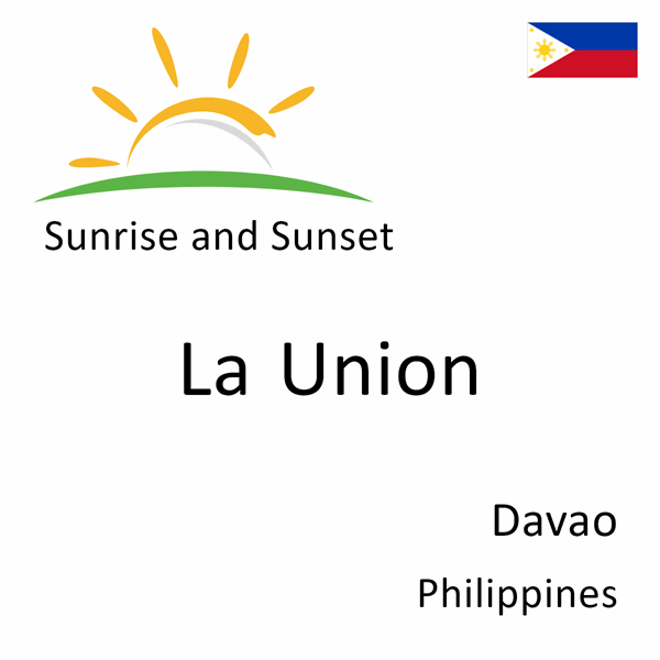 Sunrise and sunset times for La Union, Davao, Philippines