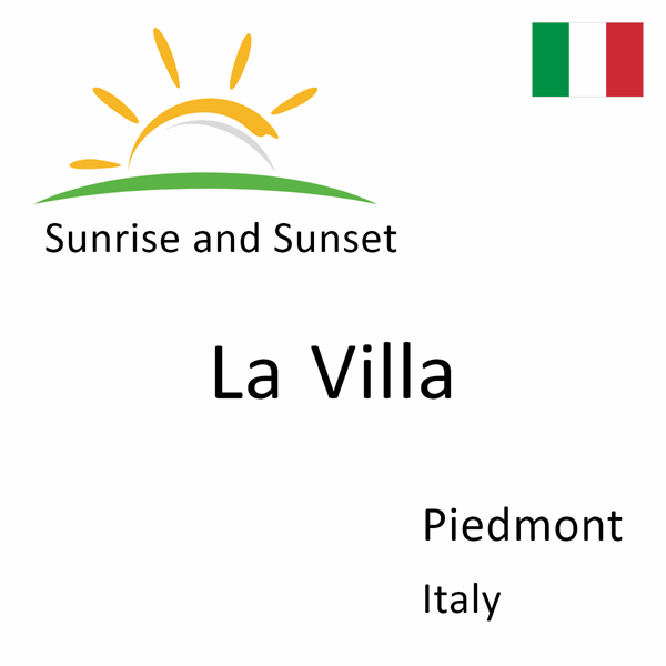 Sunrise and sunset times for La Villa, Piedmont, Italy