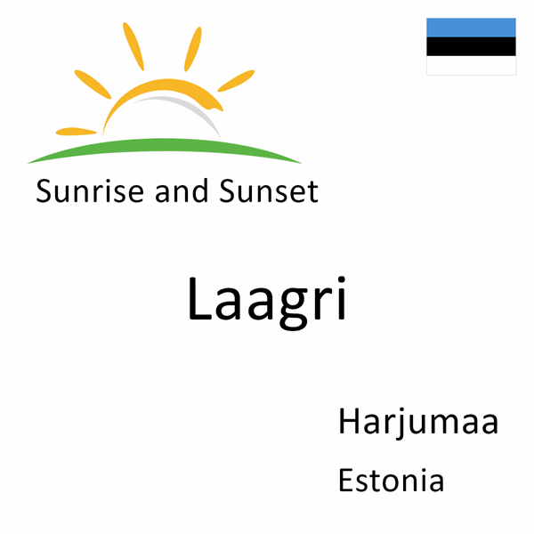 Sunrise and sunset times for Laagri, Harjumaa, Estonia