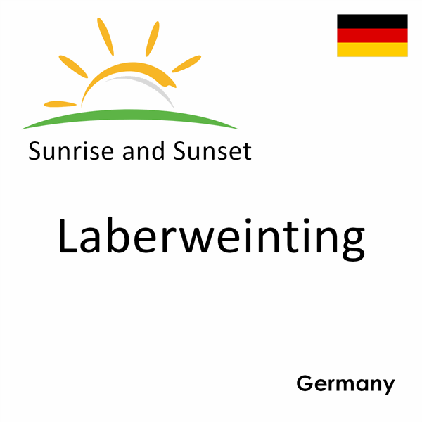 Sunrise and sunset times for Laberweinting, Germany